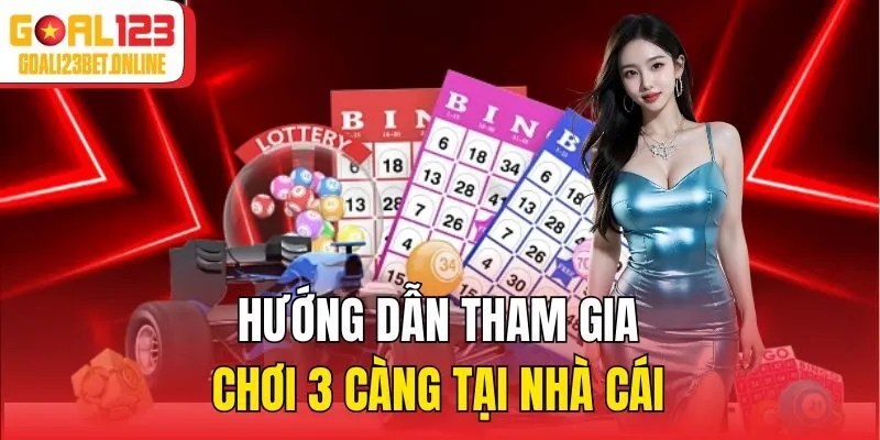 Hướng dẫn tham gia chơi 3 càng tại nhà cái